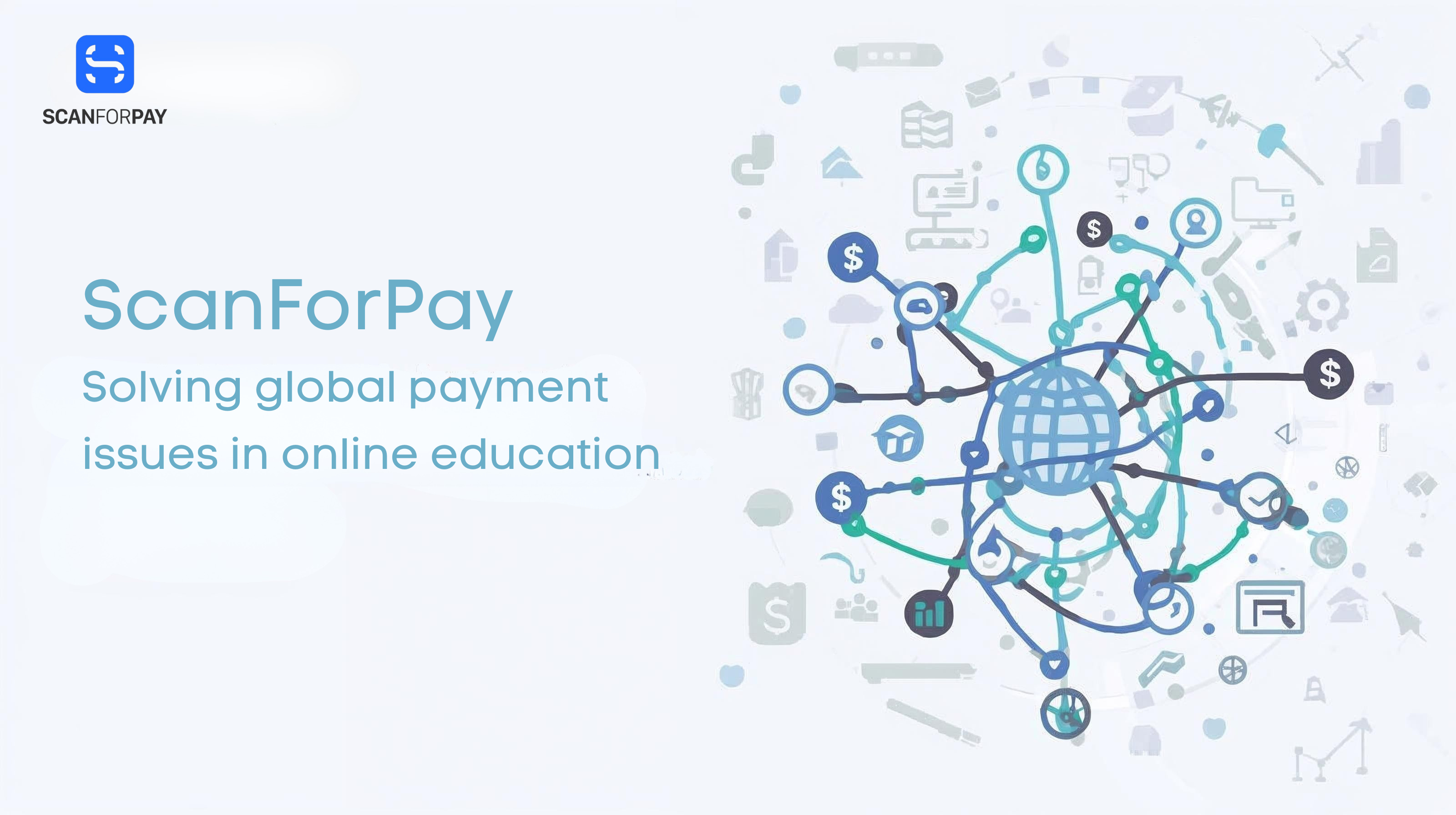 破解在線教育全球收款難題：ScanForPay的專屬支付解決方案